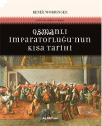 Osmanlı İmparatorluğu'nun Kısa Tarihi | benlikitap.com