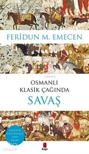 Osmanlı Klasik Çağında Savaş | benlikitap.com