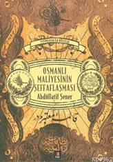 Osmanlı Maliyesinin Şeffaflaşması | benlikitap.com