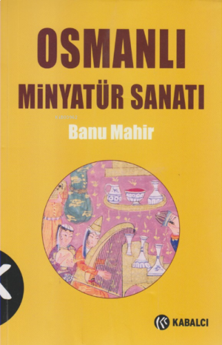 Osmanlı Minyatür Sanatı | benlikitap.com