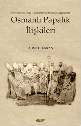 Osmanlı Papalık İlişkileri | benlikitap.com