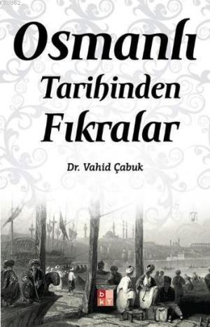 Osmanlı Tarihinden Fıkralar | benlikitap.com