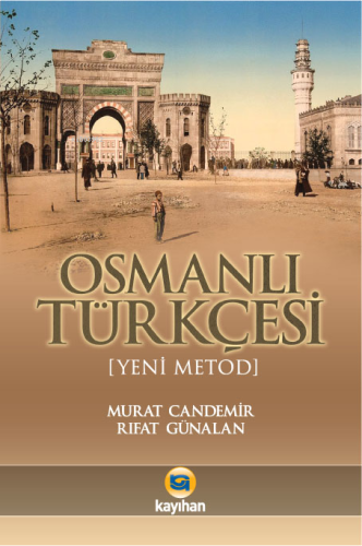 Osmanlı Türkçesi (Yeni Metod) | benlikitap.com