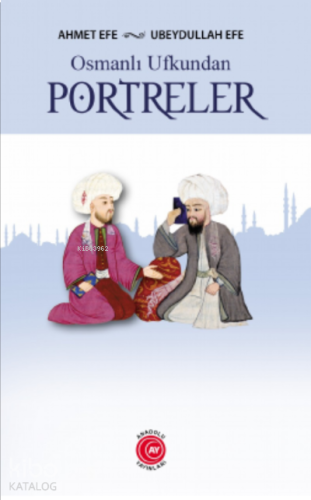 Osmanlı Ufkundan Portreler | benlikitap.com