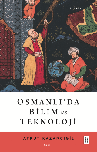 Osmanlı'da Bilim ve Teknoloji | benlikitap.com