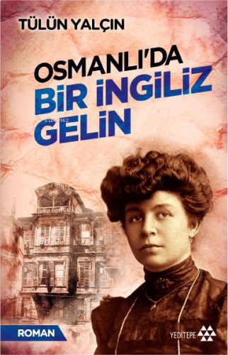 Osmanlı'da Bir İngiliz Gelin | benlikitap.com