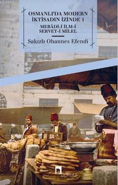 Osmanlı'da Modern İktisadın İzinde 1 | benlikitap.com