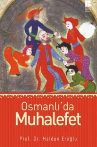 Osmanlı'da Muhalefet | benlikitap.com