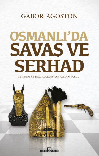 Osmanlı'da Savaş ve Serhad | benlikitap.com