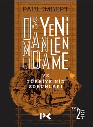 Osmanlı'da Yenilenme Ve Türkiye'nin Sorunları | benlikitap.com