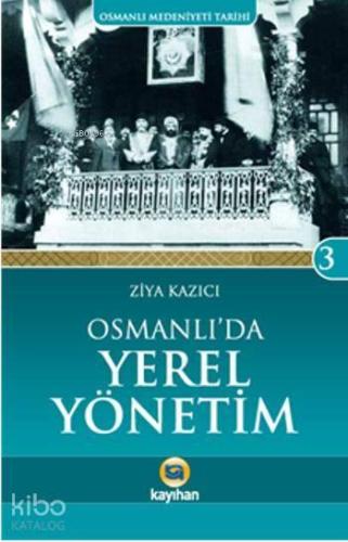 Osmanlı'da Yerel Yönetim | benlikitap.com