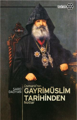 Osmanlı'nın Gayrimüslim Tarihinden Notlar | benlikitap.com