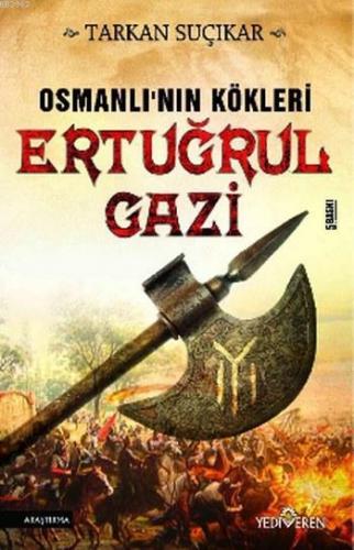 Osmanlı'nın Kökleri Ertuğrul Gazi | benlikitap.com