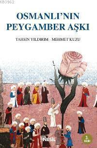 Osmanlı'nın Peygamber Aşkı | benlikitap.com