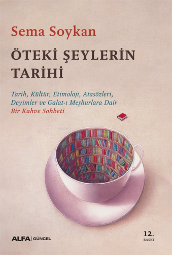 Öteki Şeylerin Tarihi | benlikitap.com