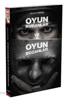 Oyun Kuranlar ve Oyun Bozanlar | benlikitap.com