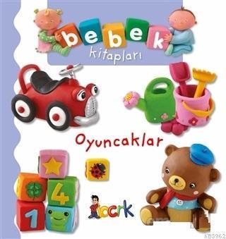 Oyuncaklar - Bebek Kitapları | benlikitap.com