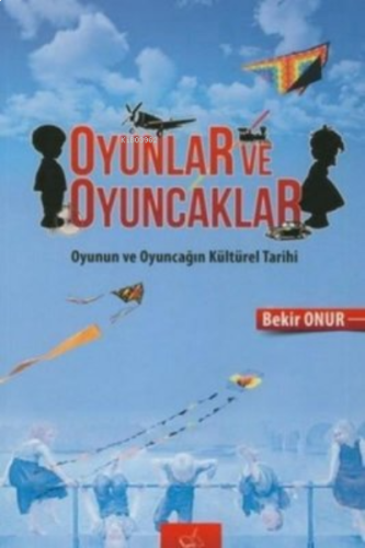 Oyunlar ve Oyuncaklar | benlikitap.com