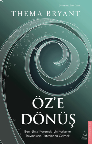 Öz'e Dönüş | benlikitap.com