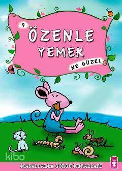 Özenle Yemek Ne Güzel | benlikitap.com