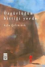 Özgürlüğün Bittiği Yerde | benlikitap.com