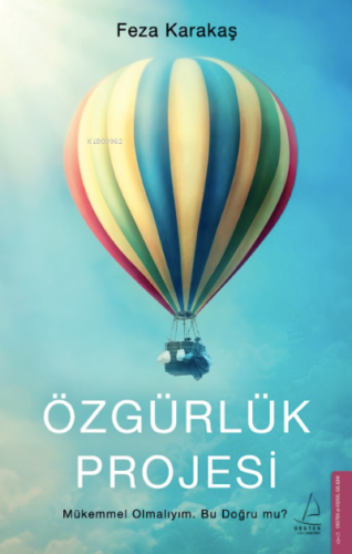 Özgürlük Projesi;Mükemmel Olmalıyım. Bu Doğru mu? | benlikitap.com