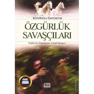 Özgürlük Savaşçıları | benlikitap.com