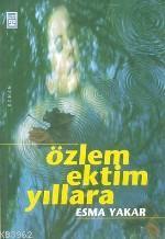 Özlem Ektim Yıllara | benlikitap.com