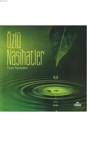 Özlü Nasihatler | benlikitap.com