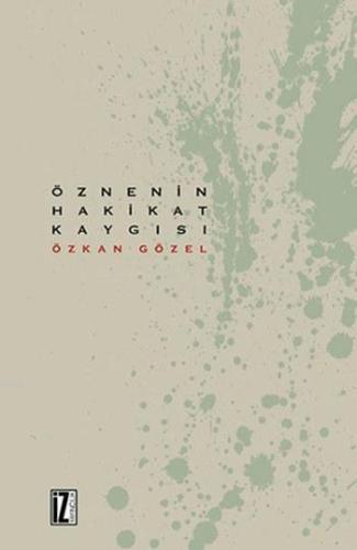 Öznenin Hakikat Kaygısı | benlikitap.com