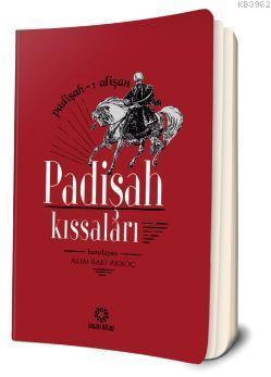 Padişah Kıssaları; Padişah-ı Alişan | benlikitap.com