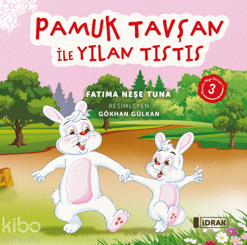 Pamuk Tavşan ile Yılan Tıstıs;Mümin Neye Benzer Serisi-3 | benlikitap.