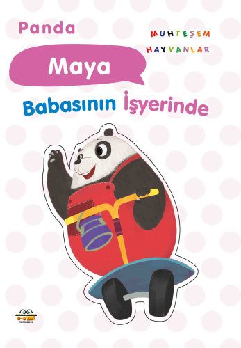 Panda Maya;Babasının İşyerinde | benlikitap.com