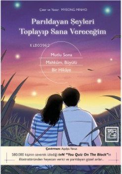 Parıldayan Şeyleri Toplayıp Sana Vereceğim | benlikitap.com