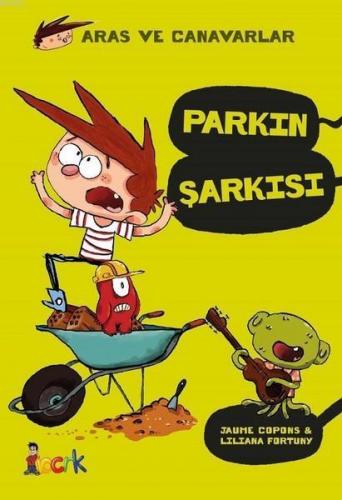 Parkın Şarkısı - Aras ve Canavarlar | benlikitap.com