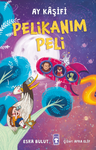 Pelikanım Peli - Ay Kâşif | benlikitap.com