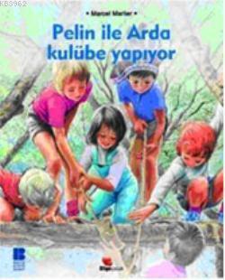 Pelin İle Arda Kulübe Yapıyor | benlikitap.com