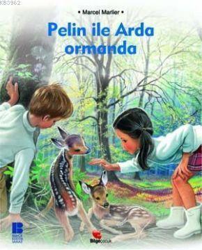 Pelin İle Arda Ormanda | benlikitap.com