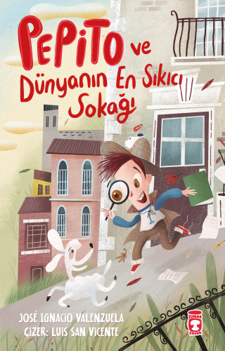 Pepito ve Dünyanın En Sıkıcı Sokağı | benlikitap.com