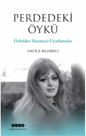 Perdeki Öykü;Öyküden Sinemaya Uyarlamalar | benlikitap.com