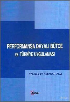 Performansa Dayalı Bütçe ve Türkiye Uygulaması | benlikitap.com