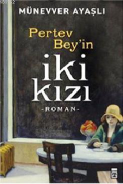 Pertev Bey'in İki Kızı | benlikitap.com