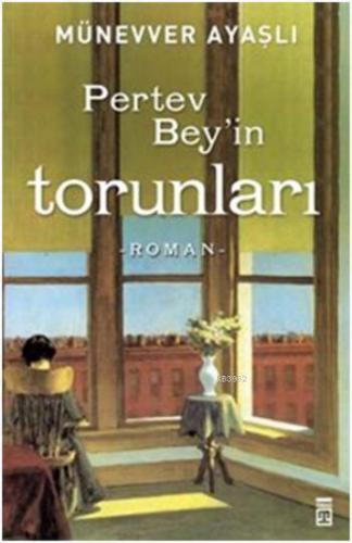 Pertev Bey'in Torunları | benlikitap.com