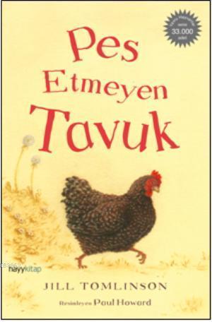 Pes Etmeyen Tavuk | benlikitap.com