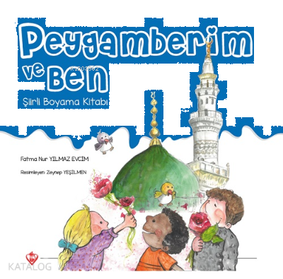 Peygamberim ve Ben ;Şiirli Boyama Kitabı | benlikitap.com