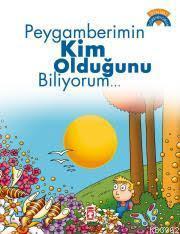 Peygamberimin Kim Olduğunu Biliyorum | benlikitap.com