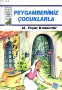 Peygamberimiz Çocuklarla | benlikitap.com