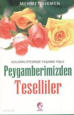 Peygamberimizden Teselliler | benlikitap.com