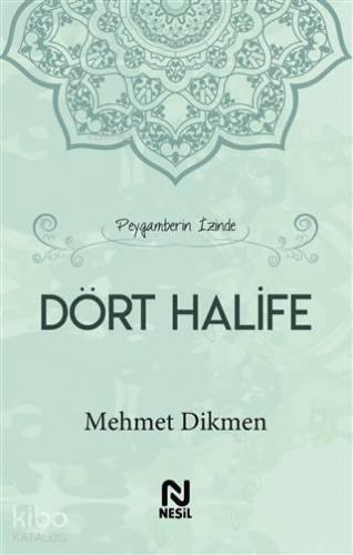 Peygamberin İzinde Dört Halife | benlikitap.com