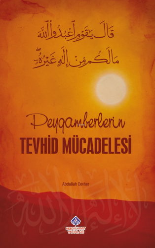 Peygamberlerin Tevhid Mücadelesi | benlikitap.com